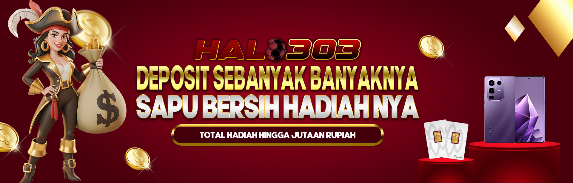 DEPOSIT SEBANYAK BANYAKNYA, SAPU BERSIH HADIAHNYA !
