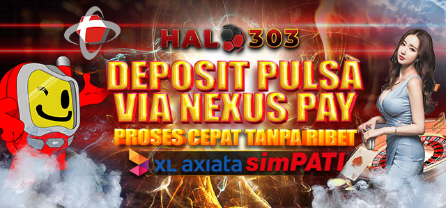 DEPOSIT PULSA VIA NEXUSPAY