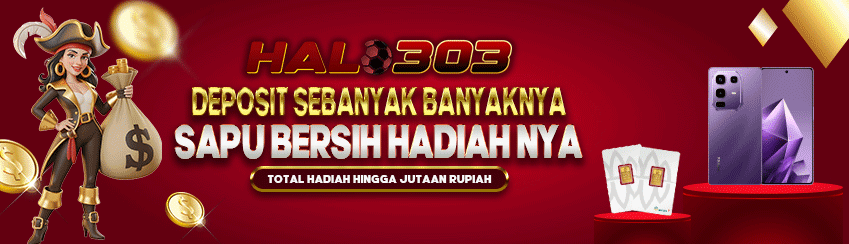 DEPOSIT SEBANYAK BANYAKNYA, SAPU BERSIH HADIAHNYA !